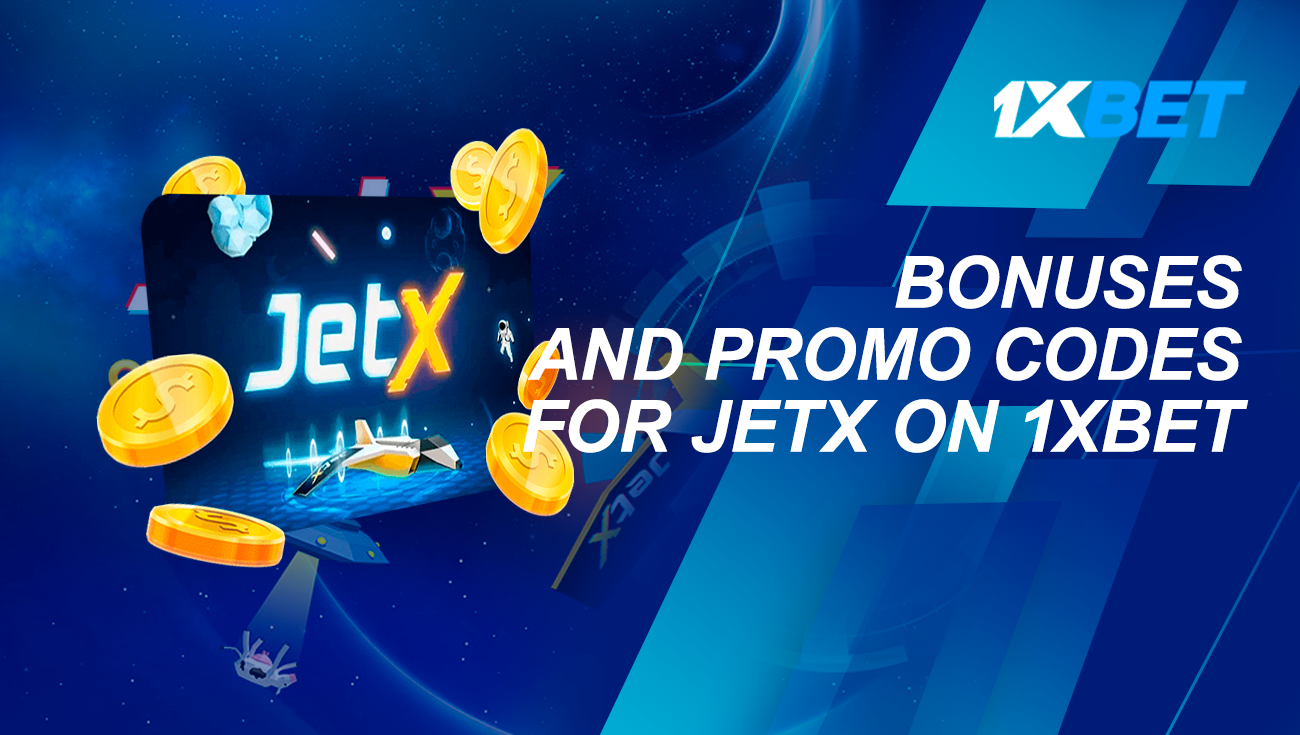 جوایز و کدهای تبلیغاتی برای jetx 1xbet